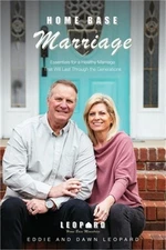Home Base Marriage: Essentials for a Healthy Marriage that Will Last Through the