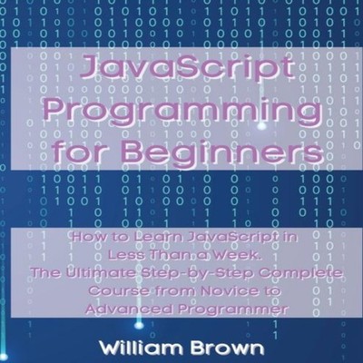 JavaScript Programming for Beginners How to Learn JavaScript in L
