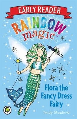 Rainbow Magic Early Reader: Flora the Fancy Dress Fairy: Special by Daisy Meadow