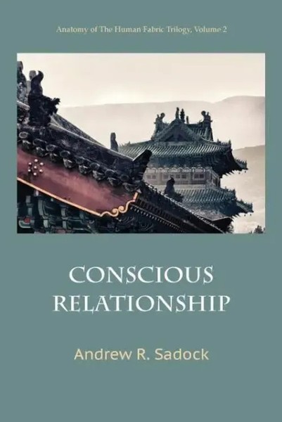Conscious Relationship Andrew R. Sadock Taschenbuch Kartoniert / Broschiert 2013-image