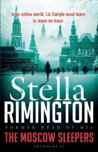 Stella Rimington The Moscow Sleepers (Tascabile) Liz Carlyle Thriller