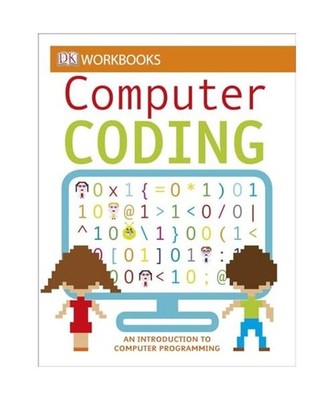 DK Workbooks: Computer Coding: An Introduction to Computer Programming, Dk