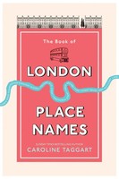 The Book Of London Place Names | Caroline Taggart | Englisch | Taschenbuch