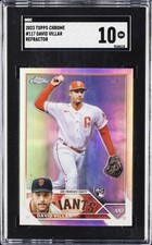 2023 TOPPS CHROME REFRACTOR #117 DAVID VILLAR SGC 10 GM
