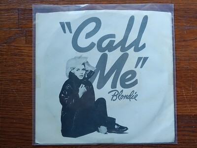 7'' BLONDIE 1980 CALL ME {Instrumental} Theme from American Gigalo NM See Pics
