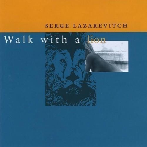 7829587 Audio Cd Serge Lazarevitch - Walk With A Lion