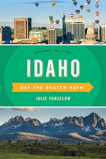 Idaho Off the Beaten Path�: Discover Your Fun (Off the Beaten Path Series)
