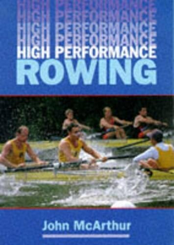 John McArthur High Performance Rowing (Tascabile)