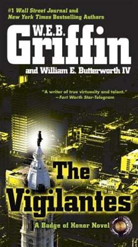 The Vigilantes by W E B Griffin: Used
