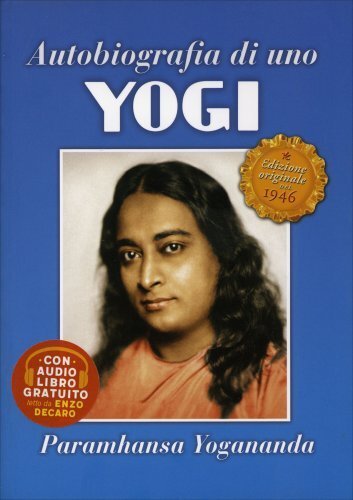 Ananda Edizioni Autobiografia Di Uno Yogi - Paramhansa Yogananda - Immagine 3