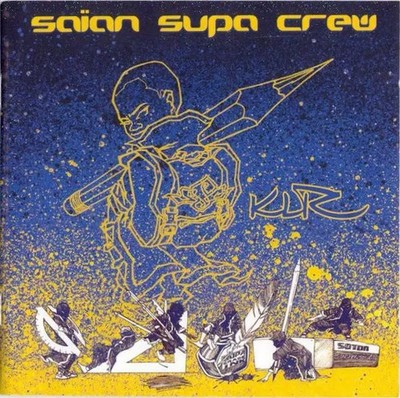 KLR, Saïan Supa Crew