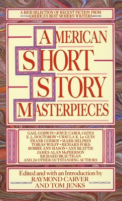 American Short Story Masterpieces: A Rich Selection of Recent Fiction from Amer,