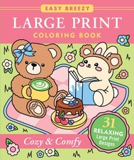 Cozy  Comfy Large Print Coloring Book - Big and Simple Designs for All Ages