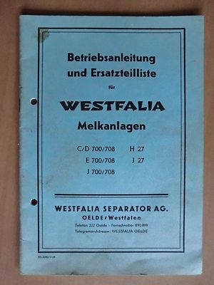 Westfalia Melkanlagen C D E J 700 708 H27 J27 Betriebsanleitung Ersatzteiliste 