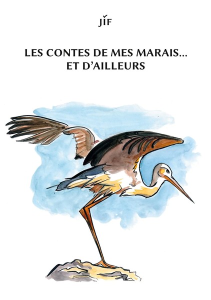 Les Contes De Mes Marais... Et D'ailleurs Jif Taschenbuch FranzöSisch 2025-image