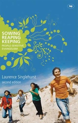 Sowing reaping keeping Singlehurst Paperback SPCK   IVP 9781844741380
