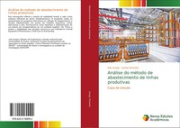 InêS AraúJo (U. A.) | AnáLise Do MéTodo De Abastecimento De Linhas Produtivas