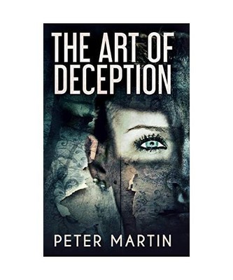 The Art Of Deception, Peter Martin