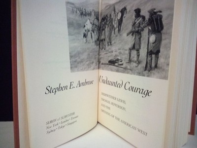 Undaunted Courage (Lewis & Clark Expedition) Stephen E. Ambrose HC 1996