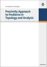 Proximity Approach to Problems in Topology an...