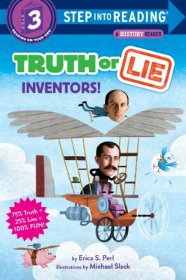 Truth Or Lie: Inventors!; Step into - 9781984895226, library bindi, Erica S Perl