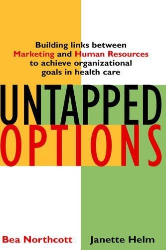 Untapped Options by Bea Northcott, Janette Helm - 9780787955373