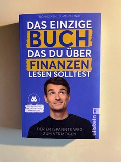 Das einzige Buch das Du über Finanzen lesen solltest Thomas Kehl Mona Linke TB