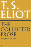 T. S. Eliot | The Collected Prose Of T.S. Eliot Volume 1 | Buch | Englisch