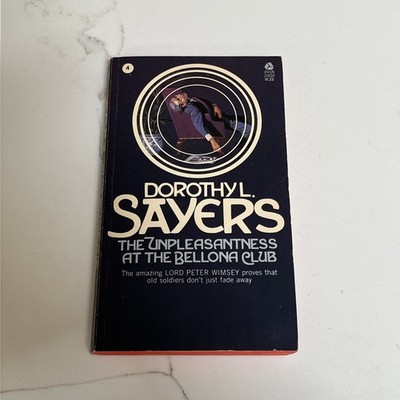 The Unpleasantness at the Bellona Club by Dorothy L. Sayers 1963 PB