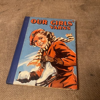 Vintage 1950s Children s Annual Our Girls Yarns by Renwick of Otley Fleet Street