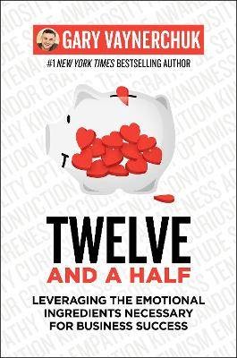 Twelve and a Half, Gary Vaynerchuk,  Hardback