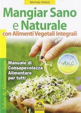 mangiar sano e naturale riefoli michele 8878690686