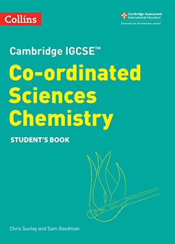 Cambridge IGCSE™ Co-ordinated Sciences Chemistry Student's Book (Collins Cambri