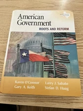 American Government : Roots and Reform, 2009 by Karen J. O'Connor and Larry...