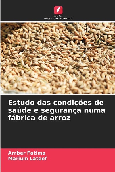 Amber Fatima (U. A.) | Estudo Das CondiçõEs De SaúDe E SegurançA Numa FáBrica...-image