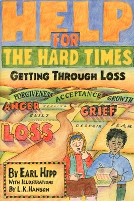 Help For The Hard Times by Earl Hipp PAPERBACK 9781568380858