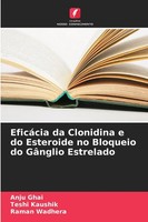 Anju Ghai (U. A.) | EficáCia Da Clonidina E Do Esteroide No Bloqueio Do...