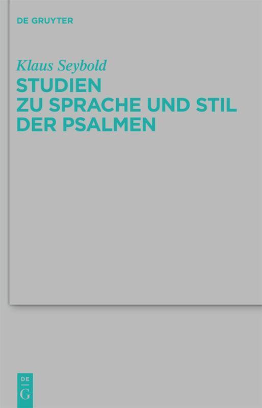 Thumbnail - Studien Zu Sprache Und Stil Der Psalmen | Buch | 9783110240979