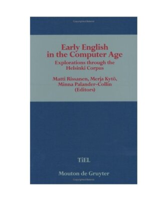 Early English in the Computer Age: Explorations through the Helsinki Corpus, Hrs