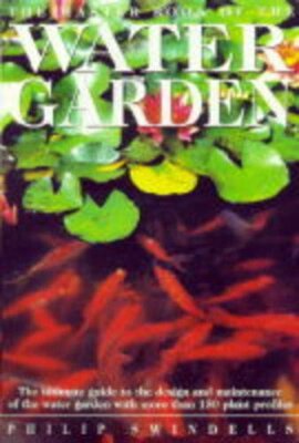 The Master Book of the Water Garden,Philip Swindells- 9780861018840