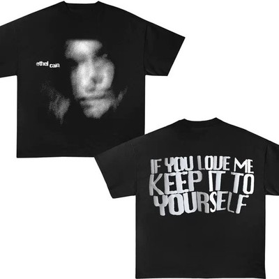 If You Love Me Keep It To Yourself T-Shirt