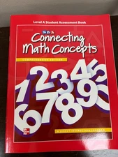 Connecting Math Concepts Level A, Student Assessment Book 2nd Edition by McGraw