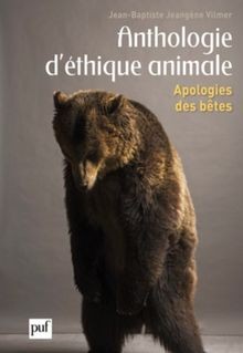 Anthologie déthique animale : Apologies des bêtes | Buch | Zustand gut