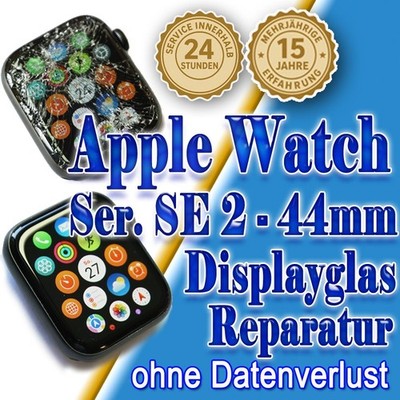 Apple Watch SE 2 Gen. 44mm  24 St. Express!  Display Reparatur Glas Austausch