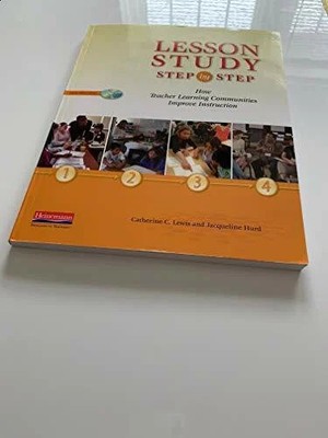 Lesson Study Step by Step: How Teacher Learning Communities Buch Heinemann