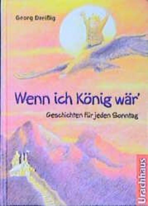 Thumbnail - Wenn Ich König Wär Georg Dreissig