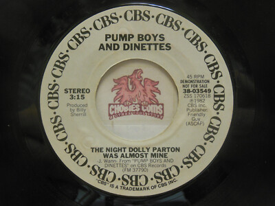 Pump Boys And Dinettes   The Night Dolly Parton Was Almost Mine, 45 RPM VG (10D)