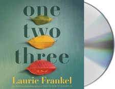 One Two Three: A Novel by Laurie Frankel (Audio CD Book)
