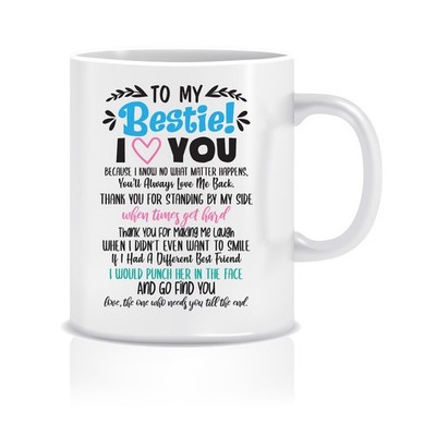 TO MY BESTIE I LOVE YOU bedruckte Tasse Neuheit Tasse lustig Geschenk Wichtel