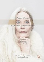 Ageing Women In Literature And Visual Culture Cathy Mcglynn